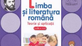 Pret Carte Limba si literatura romana cls 4 teorie si aplicatii – Daniela Besliu