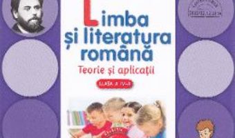 Pret Carte Limba si literatura romana cls 4 teorie si aplicatii – Daniela Besliu