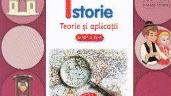 Pret Carte Istorie cls 4 teorie si aplicatii – Mirela Minea