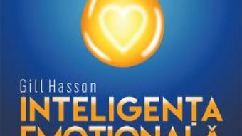 Pret Carte Inteligenta emotionala – Gill Jasson