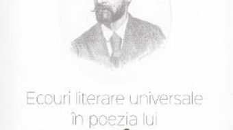 Pret Carte Ecouri literare universale in poezia lui George Cosbuc – Gavril Scridon