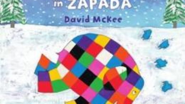 Pret Carte Elmer in zapada – David McKee