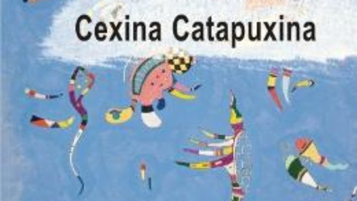 Pret Carte Cexina Catapuxina – Matei Florian