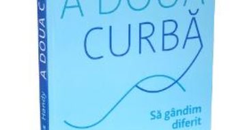 Pret Carte A doua curba – Charles Handy