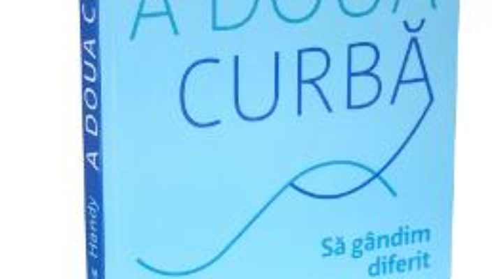 Pret Carte A doua curba – Charles Handy