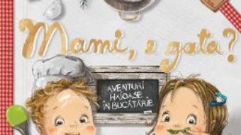 Pret Carte Mami, e gata? – Ioana Chicet Macoveiciuc