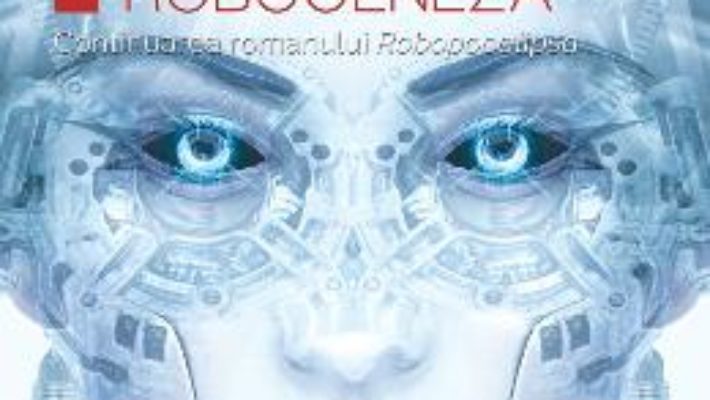 Pret Carte Robogeneza – Daniel H. Wilson