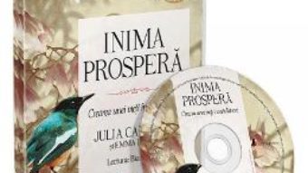 Cartea CD Inima prospera – Julia Cameron, Emma Lively (download, pret, reducere)