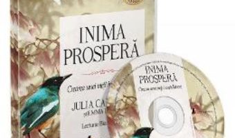 Cartea CD Inima prospera – Julia Cameron, Emma Lively (download, pret, reducere)