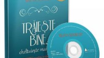 Cartea CD Traieste bine, cheltuieste mai putin – Ruth Soukup (download, pret, reducere)