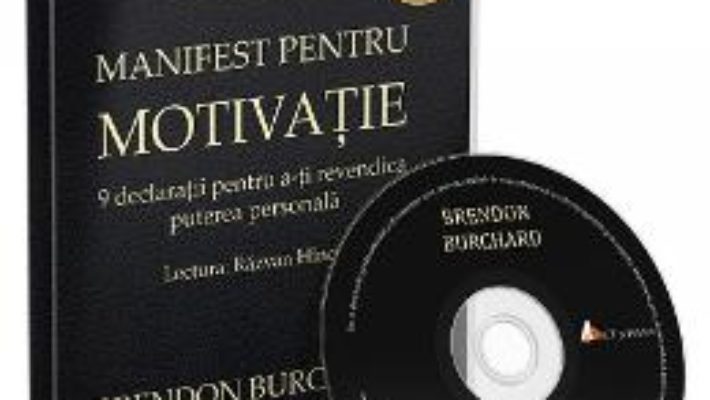 Cartea CD Manifest pentru motivatie – Brendon Burchard (download, pret, reducere)