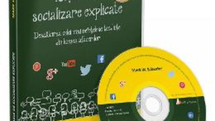 Cartea CD Retelele de socializare explicate – Mark W. Schaefer (download, pret, reducere)