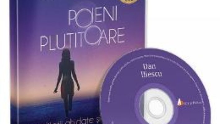 Cartea CD Poieni plutitoare – Dan Iliescu (download, pret, reducere)