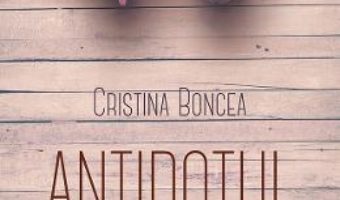 Download  Antidotul – Cristina Boncea PDF Online