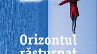 Download  Orizontul rasturnat – Marc Levy PDF Online