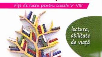 Download  Exersarea competentelor de comunicare prin lectura. Fise de lucru cls 5-8 – Petru Bucurenciu PDF Online