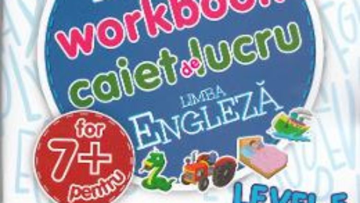 Download  Engleza – Nivelul 5 – Caiet de lucru 7 Ani+ PDF Online