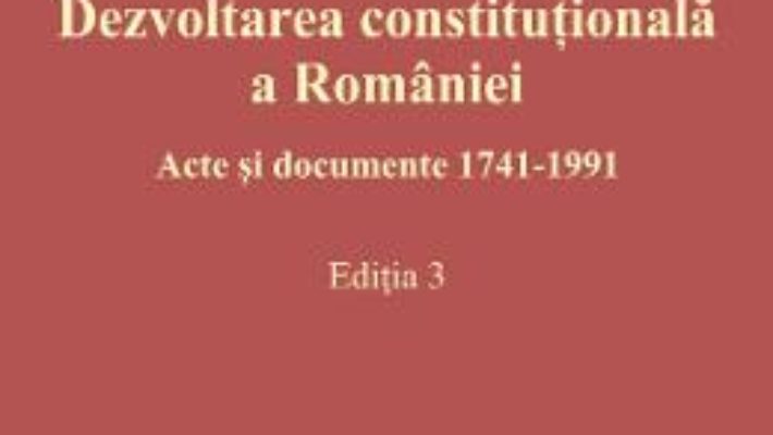 Download  Dezvoltarea constitutionala a Romaniei – Cristian Ionescu PDF Online