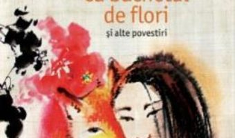 Download  Femeia cu buchetul de flori si alte povestiri – Mo Yan PDF Online