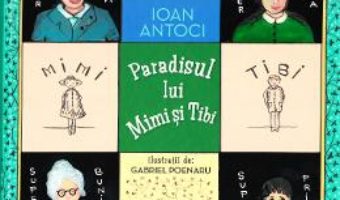 Download  Paradisul lui Mimi si Tibi – Ioan Antoci PDF Online