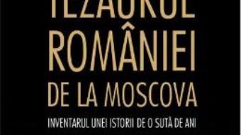 Download  Tezaurul Romaniei de la Moscova – Marian Voicu PDF Online