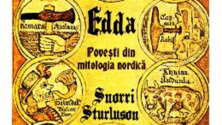 Cartea Edda. Povesti din mitologia nordica – Snorri Sturluson (download, pret, reducere)