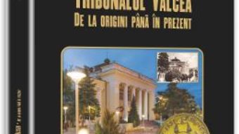 Download  Tribunalul Valcea de la origini pana in prezent – Gheorghe Bonciu PDF Online