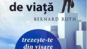 Download  Succesul ca mod de viata – Bernard Roth PDF Online