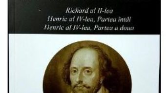 Download  Opere XI Richard al II-lea, Henric al IV-lea – William Shakespeare PDF Online