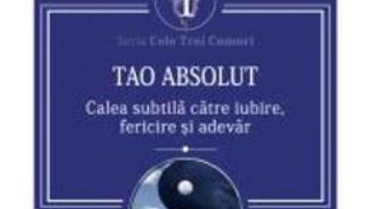 Download  Tao Absolut. Calea subtila catre iubire, fericire si adevar – Osho PDF Online