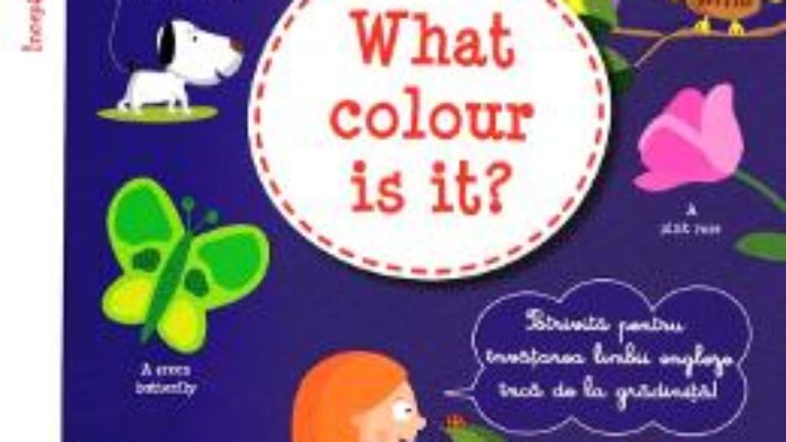 Cartea What colour is it? + CD – I learn English with Peter and Emily – Annie Sussel, Christophe Boncens (download, pret, reducere)