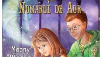 Cartea Nina si numarul de aur – Moony Witcher (download, pret, reducere)