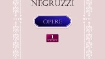 Cartea Opere vol.1 – Constantin Negruzzi (download, pret, reducere)