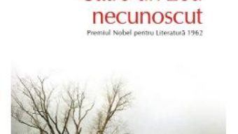 Cartea Catre un zeu necunoscut – John Steinbeck (download, pret, reducere)