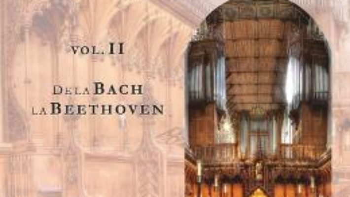 Cartea O istorie a muzicii universale Vol.2 De la Bach la Beethoven – Ioana Stefanescu (download, pret, reducere)