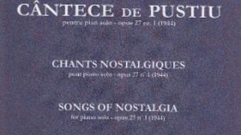 Cartea Cantece de pustiu pentru Pian solo opus 27 Nr.1 – Constantin Silvestri (download, pret, reducere)