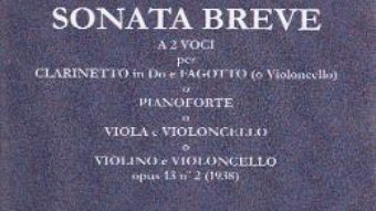 Cartea Sonata Breve a 2 voci per Clarinetto in Do e Fagotto – Constantin Silvestri (download, pret, reducere)