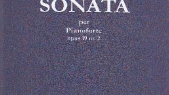 Cartea Sonata per Pianoforte opus 19 nr.2 – Constantin Silvestri (download, pret, reducere)