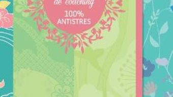 Cartea Carnetul meu de coaching 100% antistres – Eveline Bouillon (download, pret, reducere)