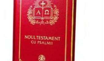 Cartea Noul Testament cu Psalmii – aurit (download, pret, reducere)