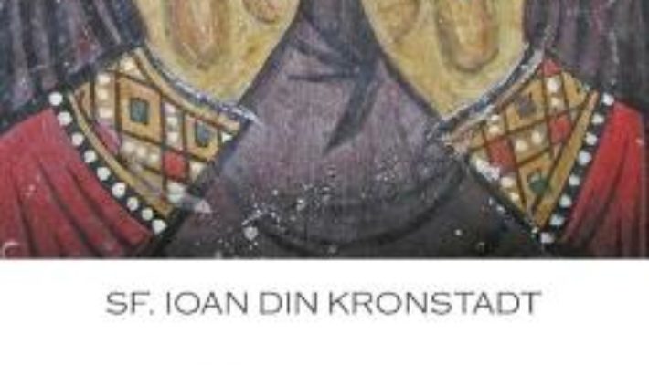 Cartea Cum gasim calea spre fericire – Ioan din Kronstadt (download, pret, reducere)