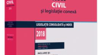 Cartea Codul civil si legislatie conexa Ed.2018 – Dan Lupascu (download, pret, reducere)