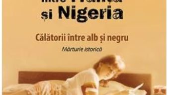 Cartea Fluturele in Safari intre Franta si Nigeria – Marina Anca (download, pret, reducere)