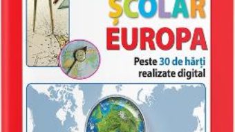 Cartea Atlas geografic scolar: Europa (download, pret, reducere)