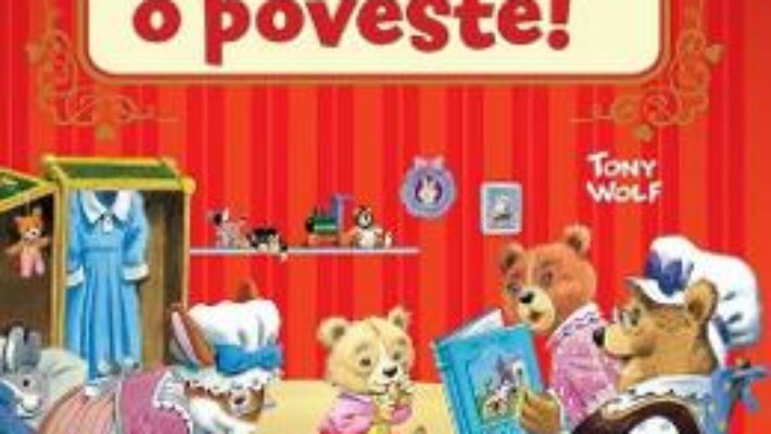 Cartea Bunico, spune-ne o poveste! – 24 de istorioare cu animale – Tony Wolf (download, pret, reducere)