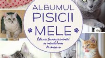 Cartea Albumul pisicii mele (download, pret, reducere)