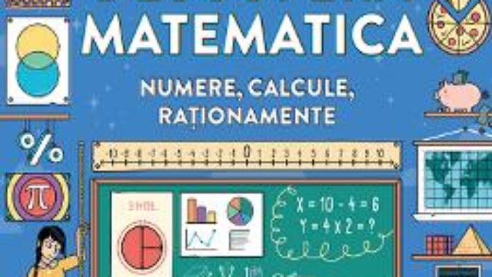 Cartea Descopera matematica. Numere, calcule, rationamente (download, pret, reducere)