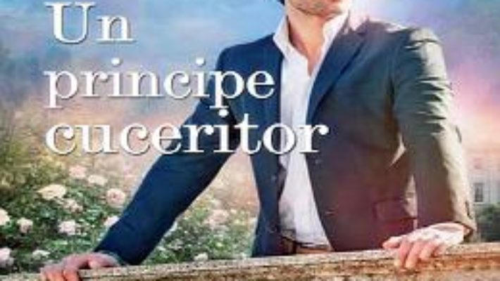 Cartea Un principe cuceritor – Nora Roberts (download, pret, reducere)