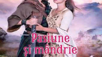 Cartea Pasiune si mandrie – Hannah Howell (download, pret, reducere)