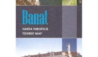 Cartea Banat – Harta Turistica (download, pret, reducere)